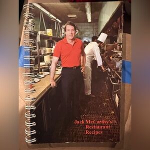 Jack McCarthy Restaurant Recipes Cookbook Spiral Bound 1982 First Printing